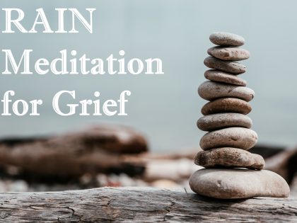 RAIN Meditation for Grief