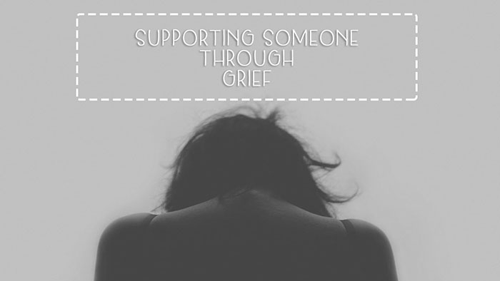 7 Tips on How to Support a Grieving Person